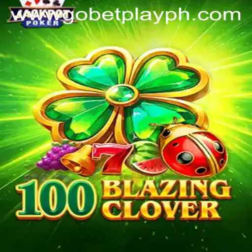 Exploring the Exciting World of 100BlazingClover and Gobetplay